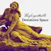 Downtown Space - Unforgettable - Single
